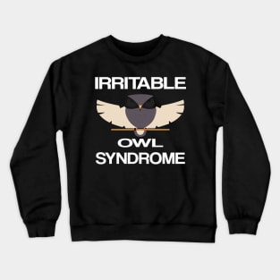 Irritable Owl Syndrome - Introvert - Funny Owl Pun Crewneck Sweatshirt